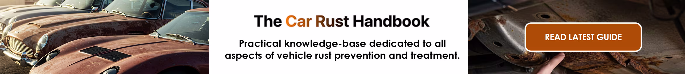 Car Rust Handbook - Practical knowledge-base dedicated to all aspects of vehicle rust prevention and treatment.